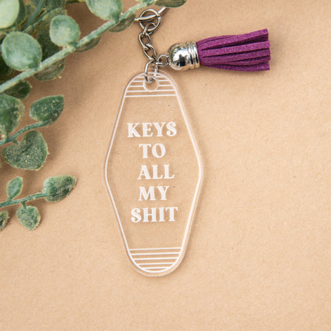 KEYS TO ALL MY SH*T Keychain