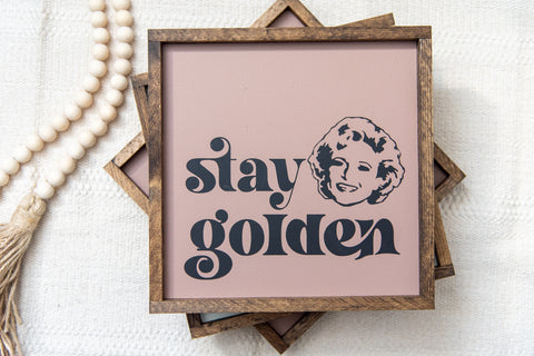 Stay Golden - Betty White